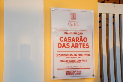 galeria: INAUGURAÇÃO DO CASARÃO DAS ARTES